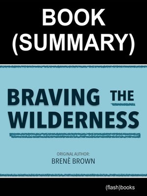 cover image of Book Summary: Braving the Wilderness